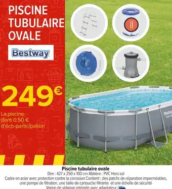 Carrefour Bestway piscine tubulaire ovale offre