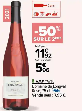 Carrefour Domaine de longval a.o.p. tavel 2021 offre