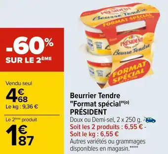 Carrefour Président beurrier tendre "format spécial" offre