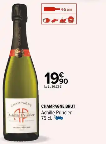 Carrefour Achille princier champagne brut offre
