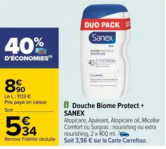 Carrefour Sanex douche biome protect + offre