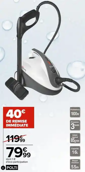 Carrefour Polti nettoyeur vapeur offre