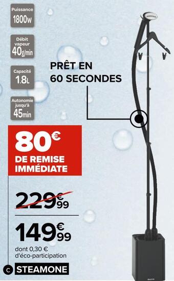Carrefour Steamone defroisseur offre