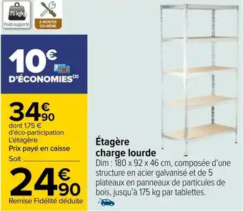 Carrefour Étagère charge lourde offre
