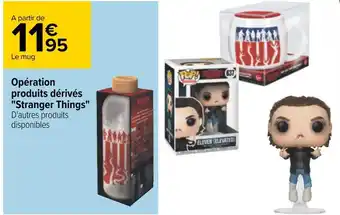 Carrefour Opération produits dérivés stranger things offre