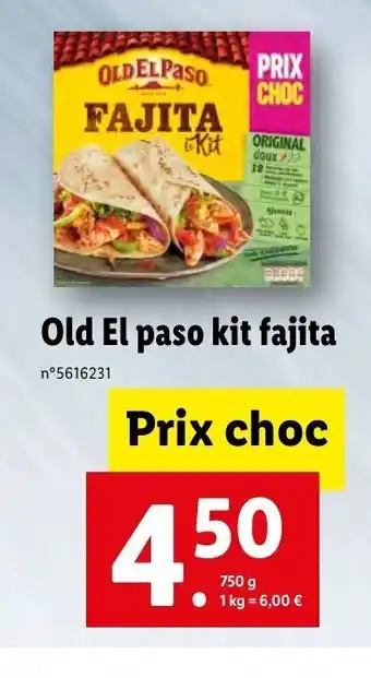 Lidl Old El Paso Kit Fajita offre