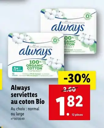 Lidl Always Serviettes Au Coton Bio offre