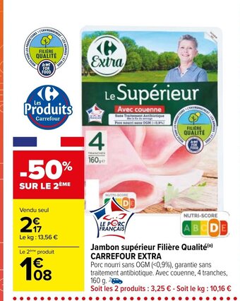 Carrefour Market Jambon Supérieur Filière Qualité Carrefour Extra offre