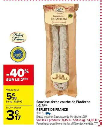 Carrefour Market Saucisse Sèche Courbe de l'Ardèche I.G.P Reflets de France offre