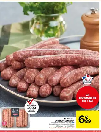 Carrefour Market 18 Chipolatas Carrefour Le Marché offre