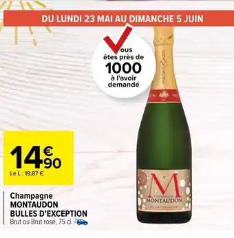 Carrefour Market Champagne Montaudon Bulles d'Exception offre
