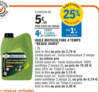 E.Leclerc L'Auto Huile Motoculture 4 Temps Beaux Jours offre