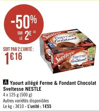 Géant Casino Nestlé yaourt allégé ferme & fondant chocolat sveltesse offre