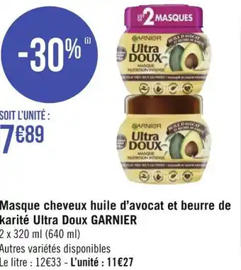 Géant Casino Garnier masque cheveux huile d’avocat et beurre de karité ultra doux offre