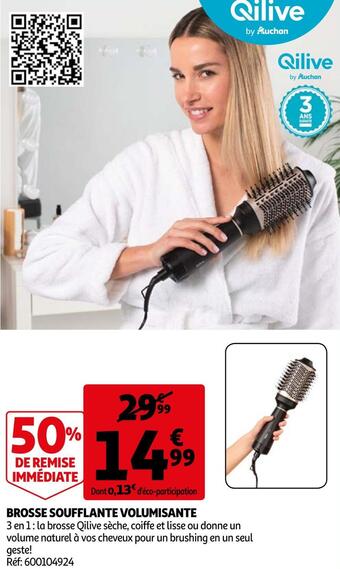 Auchan Qilive brosse soufflante volumisante offre