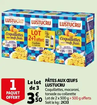 Auchan Lustucru pâtes aux œufs offre