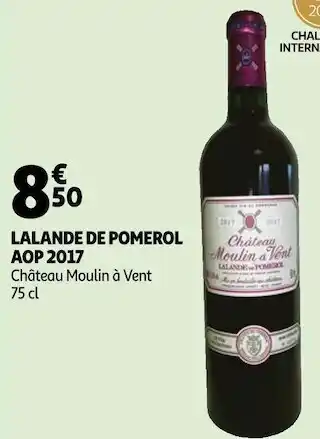 Auchan Château moulin à vent lalande de pomerol aop 2017 offre