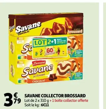 Auchan Brossard savane collector offre