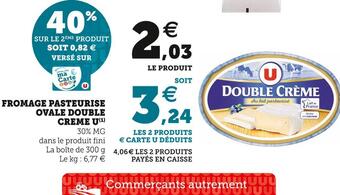 U Express U fromage pasteurise ovale double creme offre