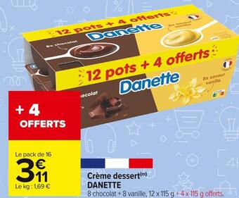 Carrefour Market Danette crème dessert offre