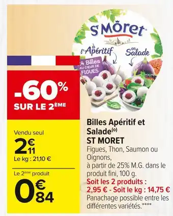 Carrefour Market St moret billes apéritif et salade offre