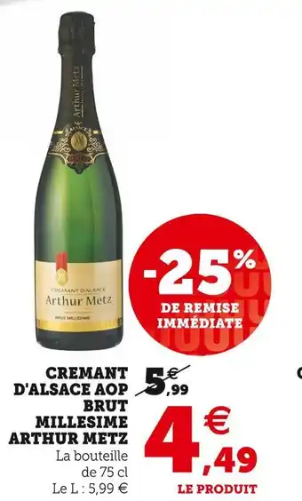 Super U Arthur metz cremant d'alsace aop brut millesime offre