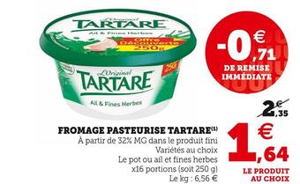 Super U Tartare fromage pasteurise offre