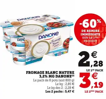 Super U Danone fromage blanc nature 3,2% mg offre
