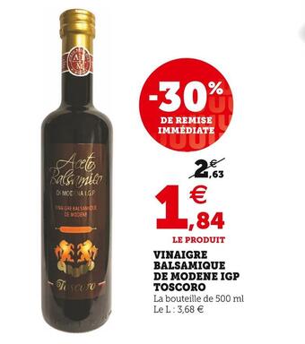 Super U Toscoro vinaigre balsamique de modene igp offre