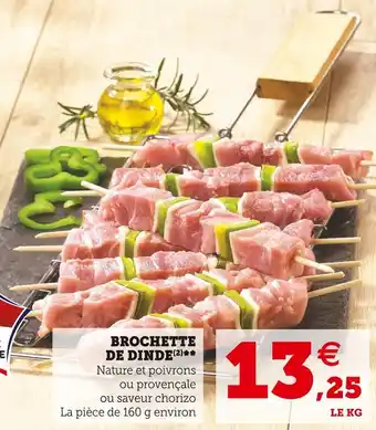 Super U Brochette de dinde offre