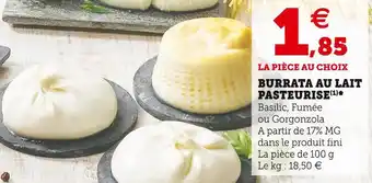 Super U Burrata au lait pasteurise offre