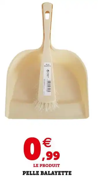 Super U Pelle balayette offre