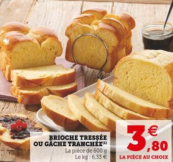 Super U Brioche tressée ou gâche tranchée offre