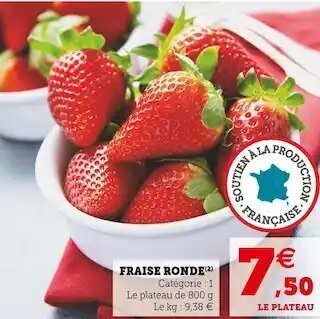 Super U Fraise ronde offre