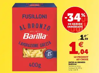 Super U Barilla pates al bronzo offre
