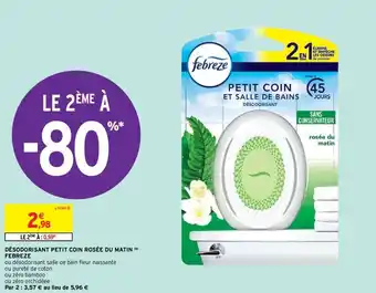 Intermarché Désodorisant petit coin rosée du matin febreze offre