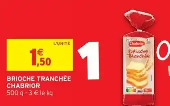 Intermarché Brioche Tranchée Chabrior offre