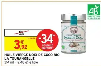 Intermarché Huile Vierge Noix de Coco Bio La Tourangelle offre