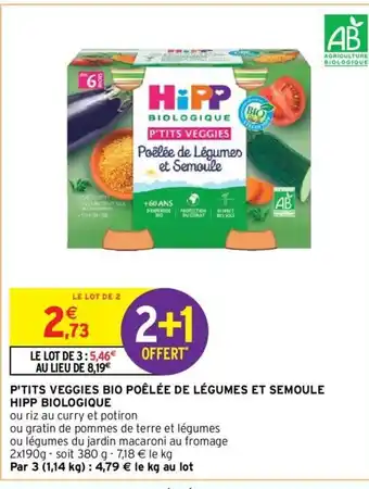 Intermarché P'tits Veggies Bio Poêlée de Légumes Et Semoule Hipp Biologique offre