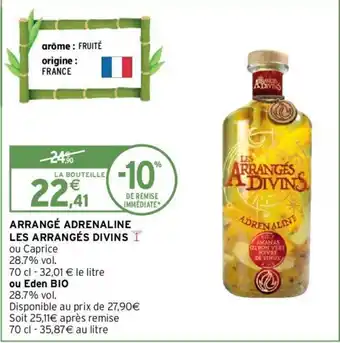 Intermarché Arrangé Adrenaline Les Arrangés Divins offre
