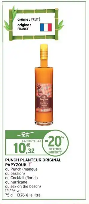 Intermarché Punch Planteur Original Papyzouk offre