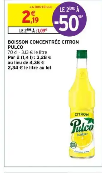 Intermarché Boisson Concentrée Citron Pulco offre