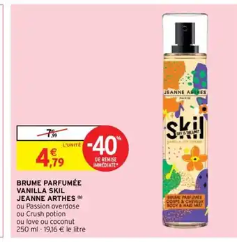 Intermarché Brume Parfumée Vanille Skil Jeanne Arthes offre