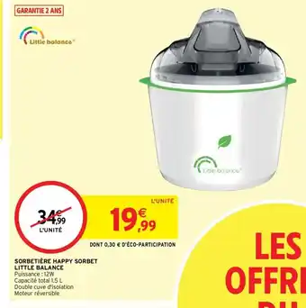 Intermarché Sorbetière Happy Sorbet Little Balance offre