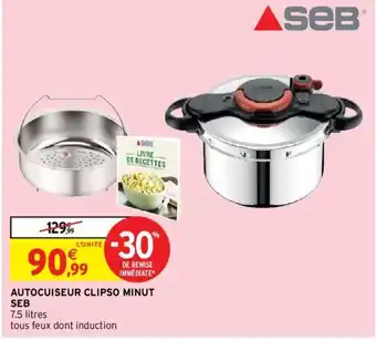 Intermarché Seb Autocuiseur Clipso Minut offre