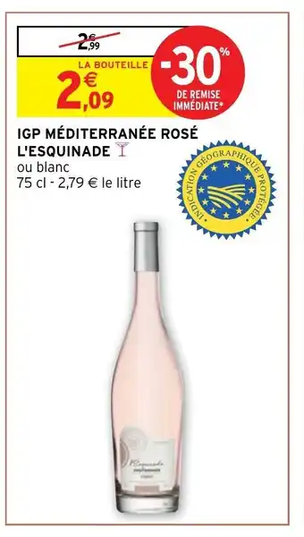 Intermarché Hyper IGP Méditerranée Rosé l'Esquinade offre