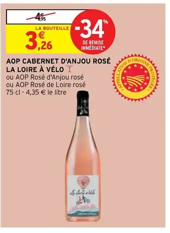 Intermarché Hyper AOP Cabernet d'Anjou rosé La Loire à Vélo offre