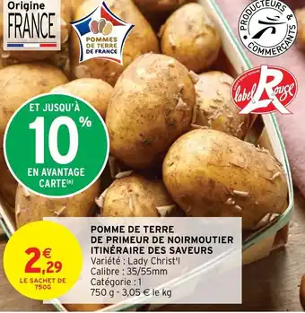 Intermarché Hyper Pomme de Terre de Primeur de Noirmoutier Itinéraire des Saveurs offre