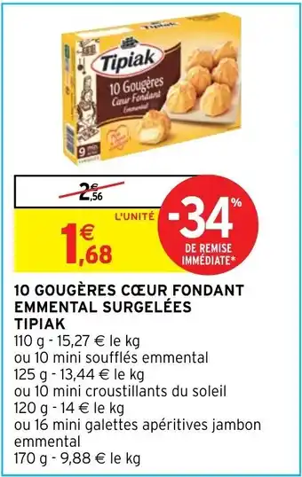 Intermarché Hyper 10 Gougères Cœur Fondant Emmental Surgelées Tipiak offre
