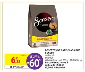 Intermarché Hyper Dosettes De Cafê Classique Senseo offre